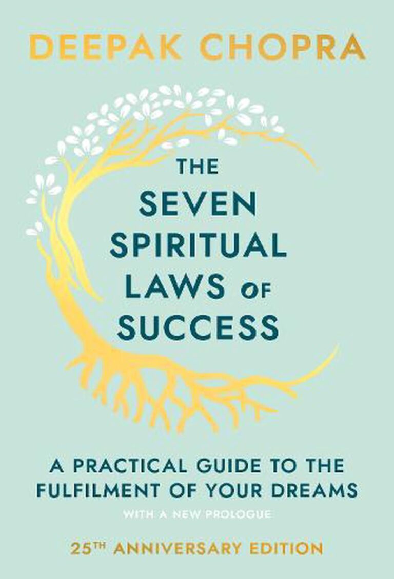 Deepak Chopra – 7 Spiritual Laws to Success